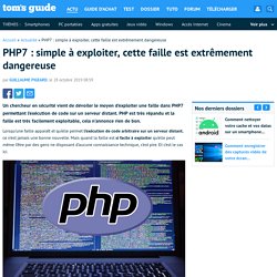 PHP7 : simple à exploiter, cette faille est extrêmement dangereuse