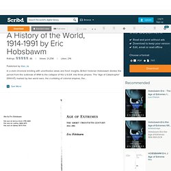 The Age of Extremes: A History of the World, 1914-1991 by Eric Hobsbawm
