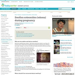Swollen extremities (edema) during pregnancy