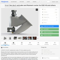 2-in-1 fan duct: extruder and filament cooler for E3D V6 and others by eiPionezero