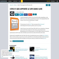 L’Eye-Fi Geo apporte le GPS dans iLife - Gizmodo -