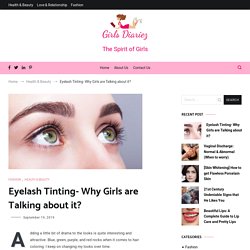 Eyelash Tinting- Why Girls are Talking about it?