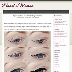 Eyeliner Ideas and Step by Step Tutorials