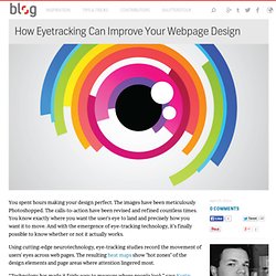 How Eyetracking Can Improve Your Webpage Design