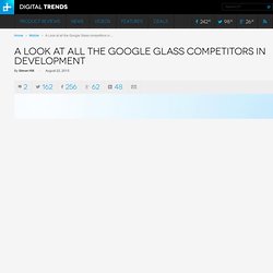 Every Google Glass Smart Eyewear Competitor in Development