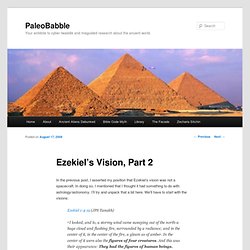 PaleoBabble » Ezekiel’s Vision, Part 2