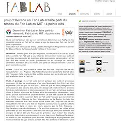 Devenir un Fab Lab et faire parti du réseau du Fab Lab du MIT : 4 points clés