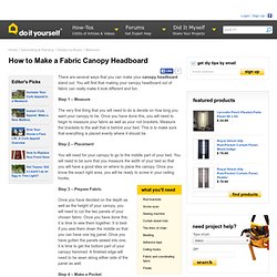 How to Make a Fabric Canopy Headboard