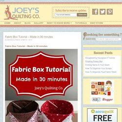 Fabric Box Tutorial – Made in 30 minutes