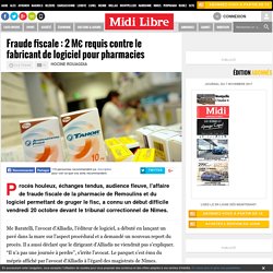 Fraude fiscale : 2 M€ requis contre le fabricant de logiciel pour pharmacies