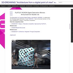 FLATCUT-ACADIA Digital Fabrication Winners Announced from Bustler.net