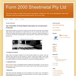 Top 4 Benefits of Sheet Metal Fabrication for Construction Purposes