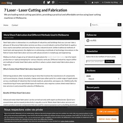 Metal Sheet Fabrication And Different Methods Used In Melbourne - 7 Laser - Laser Cutting and Fabrication