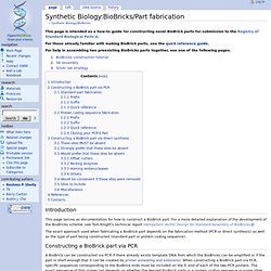 Synthetic Biology:BioBricks/Part fabrication