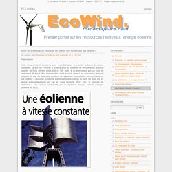 Enfin un modèle pour fabriquer soi même son éolienne à axe vertical ! - EcoWind