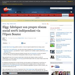 Elgg: fabriquer son propre réseau social 100% indépendant via l'Open Source