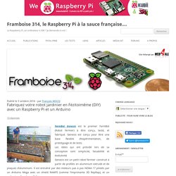 Fabriquez votre robot jardinier en Fézitoimême (DIY) avec un Raspberry Pi et un Arduino