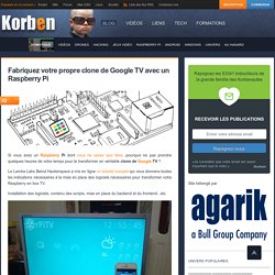 Fabriquez votre propre clone de Google TV avec un Raspberry Pi