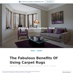 The Fabulous Benefits Of Using Carpet Rugs