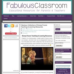 Fabulous Collection of Disney Frozen Teaching & Learning Resources