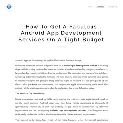 How To Get A Fabulous Android App Development Services On A Tight Budget