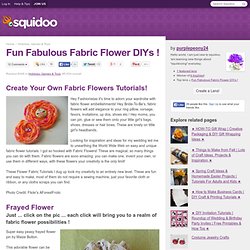 Fun Fabulous Fabric Flower DIYs !