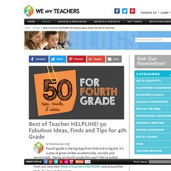 50 fabulous ideas, finds, tips, tricks, ideas, and freebies for fourth grade lessons, classrooms, classes, students, and teachers