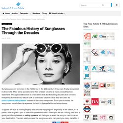 The Fabulous History of Sunglasses Through the Decades