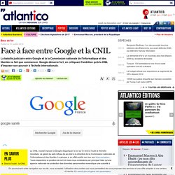 Face à face entre Google et la CNIL