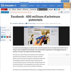 High-Tech : Facebook : 600 millions d'acheteurs potentiels