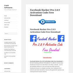 Facebook Hacker Pro 2.8.9 Activation Code Free Download