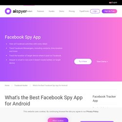 What's the Best Facebook Spy App for AndroidFacebook Hacker - Aispyer