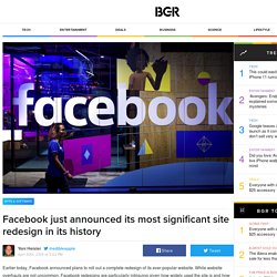 Facebook just announced its most significant site redesign in its history