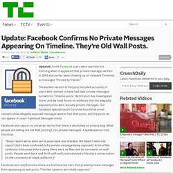Update: Facebook Confirms No Private Messages Appearing On Timeline. They’re Old Wall Posts.