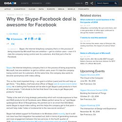 Why the Skype-Facebook deal is awesome for Facebook