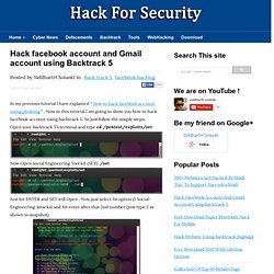 Hack facebook account and Gmail account using Backtrack 5 ~ Hack For Security