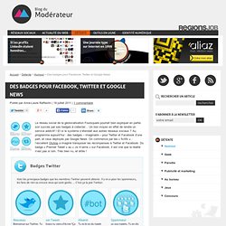 Des badges pour Facebook, Twitter et Google News