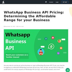 WhatsApp Business API Pricing: Determining the Affordable Range for your Business