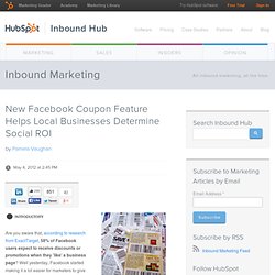 New Facebook Coupon Feature Helps Local Businesses Determine Social ROI