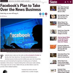 Facebook’s deal with New York Times, BuzzFeed: Why the media should resist it, and why it can’t.
