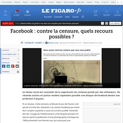 France : Facebook : contre la censure, quels recours possibles ?