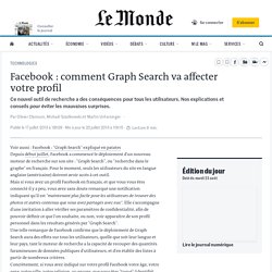 Facebook : comment Graph Search va affecter votre profil