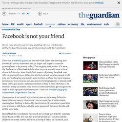Facebook is not your friend