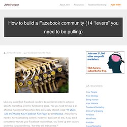 How to build a Facebook community (14 “levers” you need to be pu