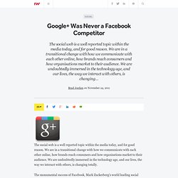 Google+ Was Never a Facebook Competitor