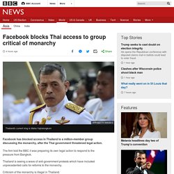 Facebook blocks Thai access to group critical of monarchy