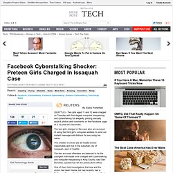 Facebook Cyberstalking Shocker: Preteen Girls Charged In Issaquah Case