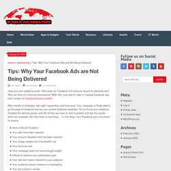 Tips: Why Your Facebook Ads are Not Being Delivered - Get Always Latest Updates Worldwide!