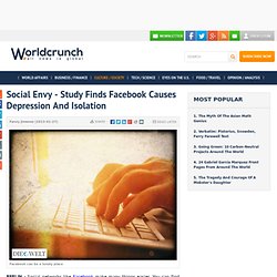 Social Envy - Study Finds Facebook Causes Depression And Isolation