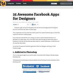 25 Awesome Facebook Apps for Designers